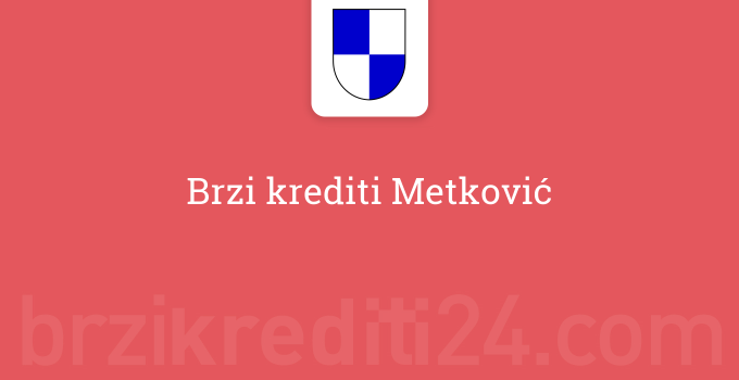 Brzi krediti Metković