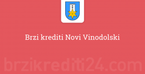 Brzi krediti Novi Vinodolski