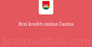 Brzi krediti online Čazma