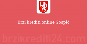 Brzi krediti online Gospić