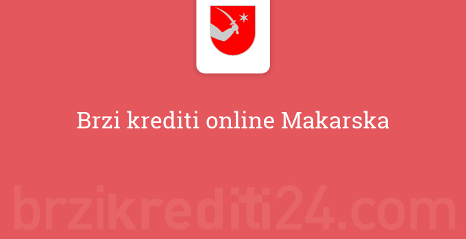 Brzi krediti online Makarska