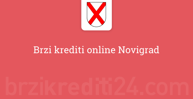 Brzi krediti online Novigrad