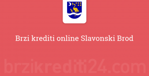 Brzi krediti online Slavonski Brod