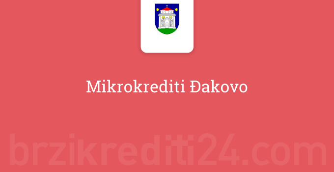 Mikrokrediti Đakovo