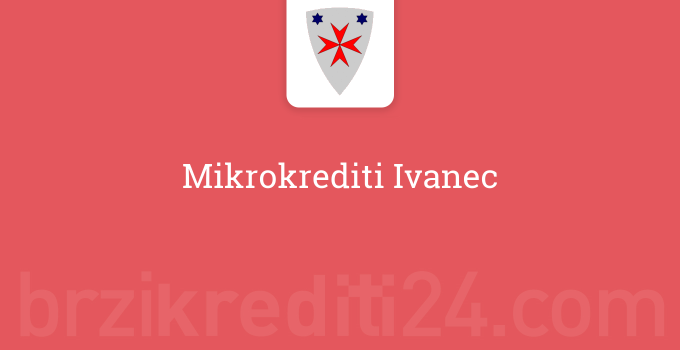Mikrokrediti Ivanec