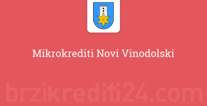 Mikrokrediti Novi Vinodolski