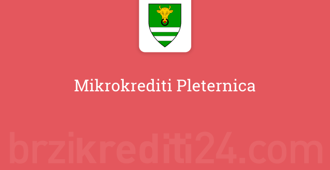 Mikrokrediti Pleternica