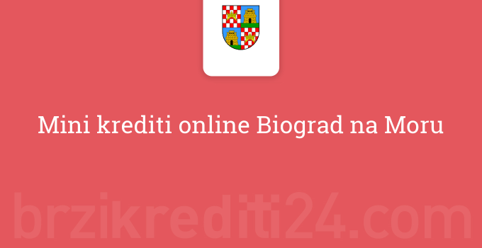 Mini krediti online Biograd na Moru