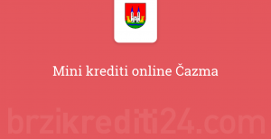 Mini krediti online Čazma