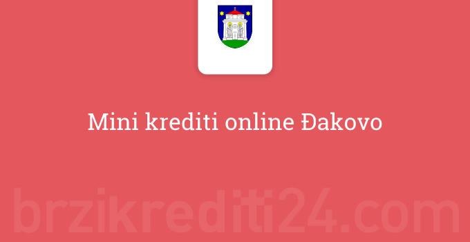 Mini krediti online Đakovo