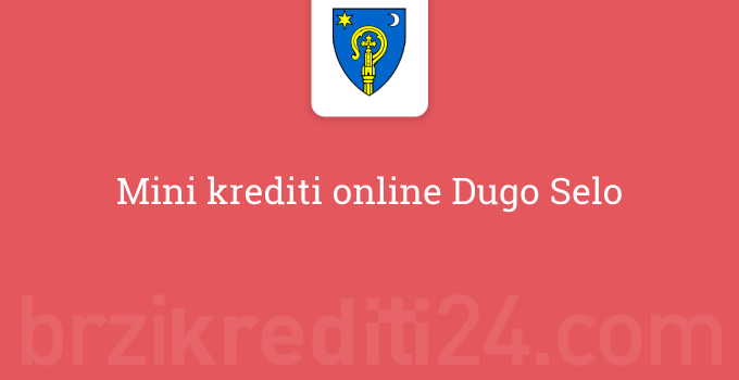 Mini krediti online Dugo Selo