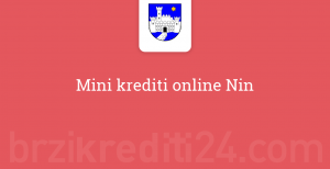 Mini krediti online Nin