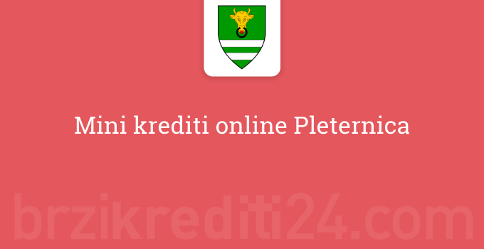 Mini krediti online Pleternica