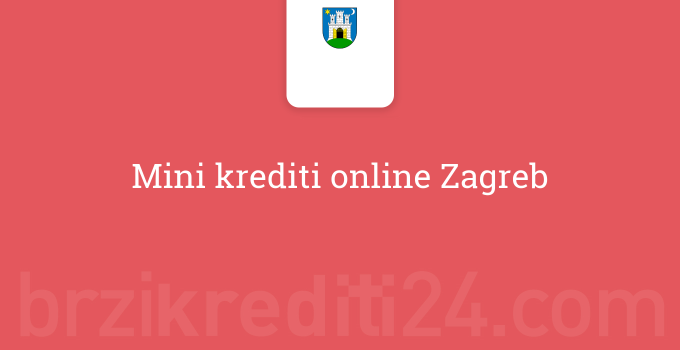 Mini krediti online Zagreb
