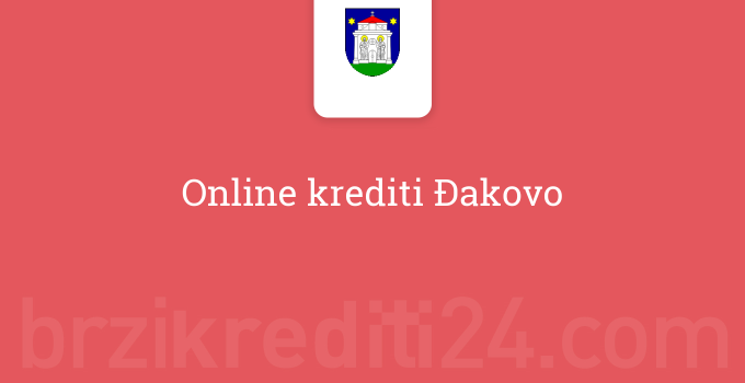 Online krediti Đakovo