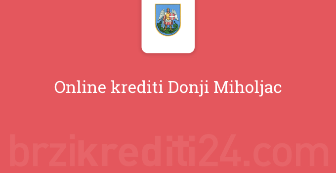 Online krediti Donji Miholjac