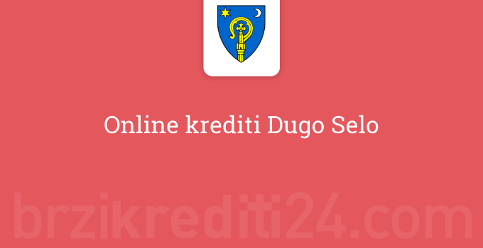 Online krediti Dugo Selo