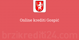 Online krediti Gospić