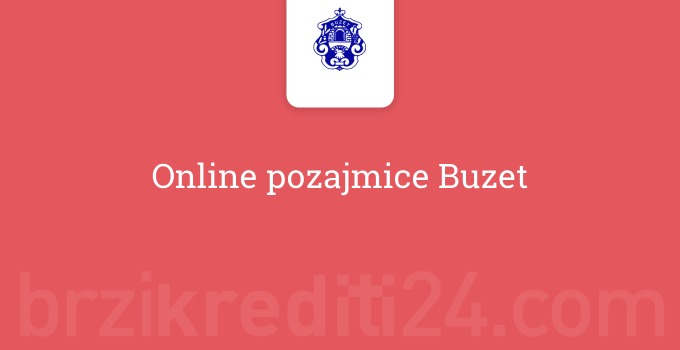 Online pozajmice Buzet