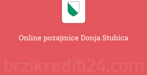 Online pozajmice Donja Stubica