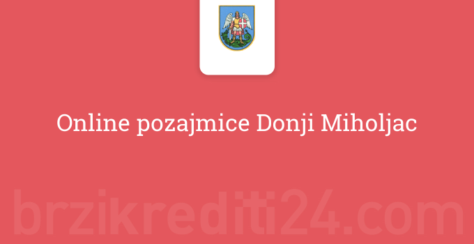 Online pozajmice Donji Miholjac