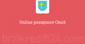 Online pozajmice Omiš