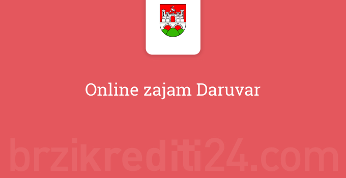 Online zajam Daruvar