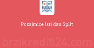 Pozajmice isti dan Split