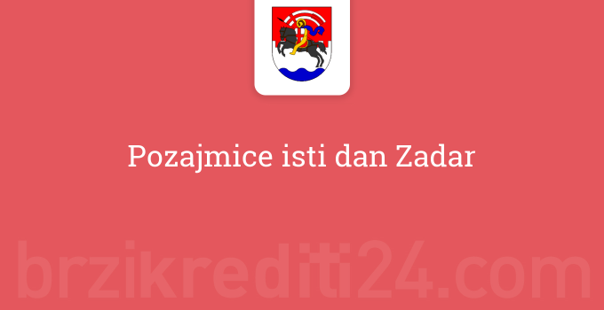 Pozajmice isti dan Zadar