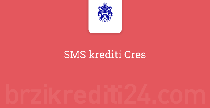 SMS krediti Cres