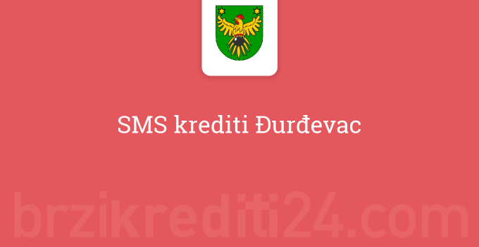 SMS krediti Đurđevac