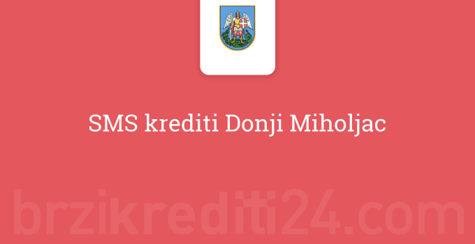 SMS krediti Donji Miholjac