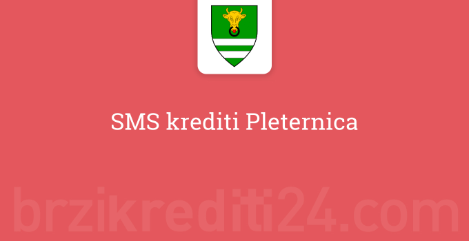 SMS krediti Pleternica