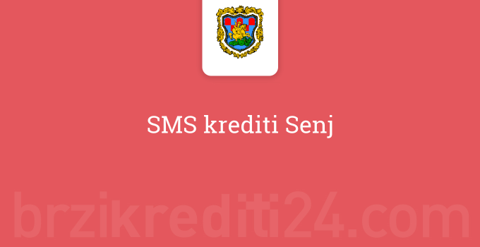 SMS krediti Senj