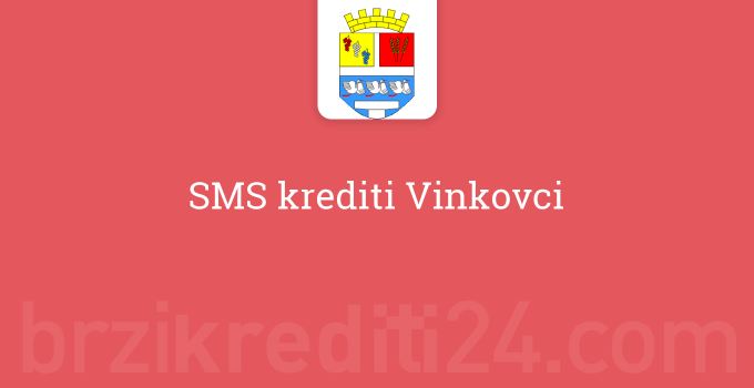 SMS krediti Vinkovci
