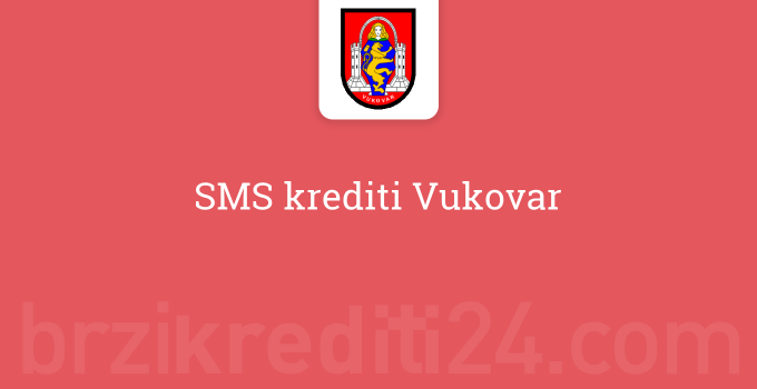 SMS krediti Vukovar