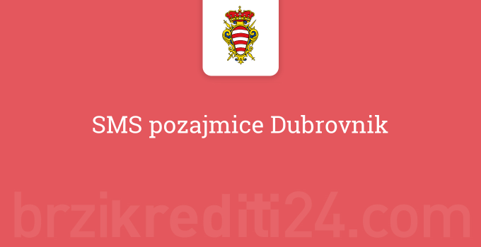 SMS pozajmice Dubrovnik