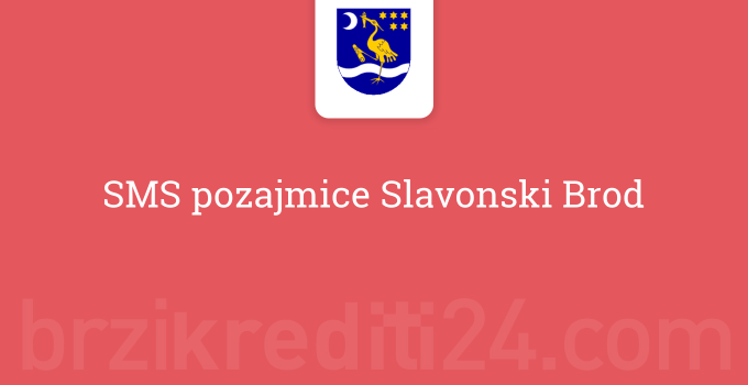 SMS pozajmice Slavonski Brod
