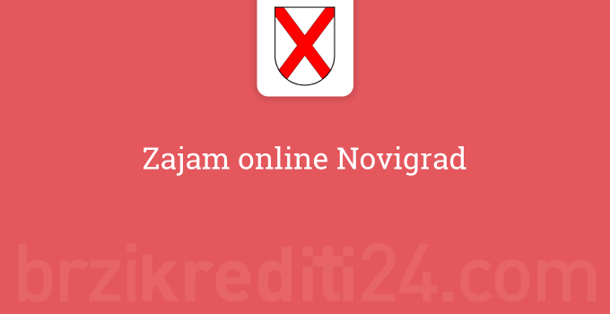 Zajam online Novigrad