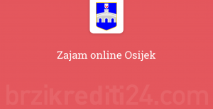 Zajam online Osijek