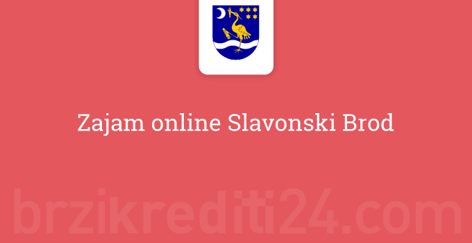 Zajam online Slavonski Brod