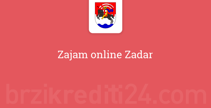 Zajam online Zadar